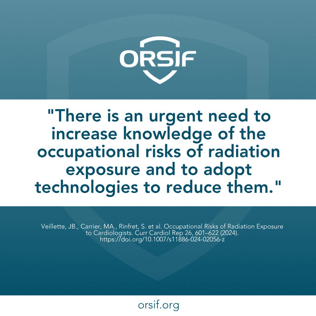 Quote: there is an urgent need to increase knowledge of the occupational risks of radiation exposure and to adopt technologies to reduce them.